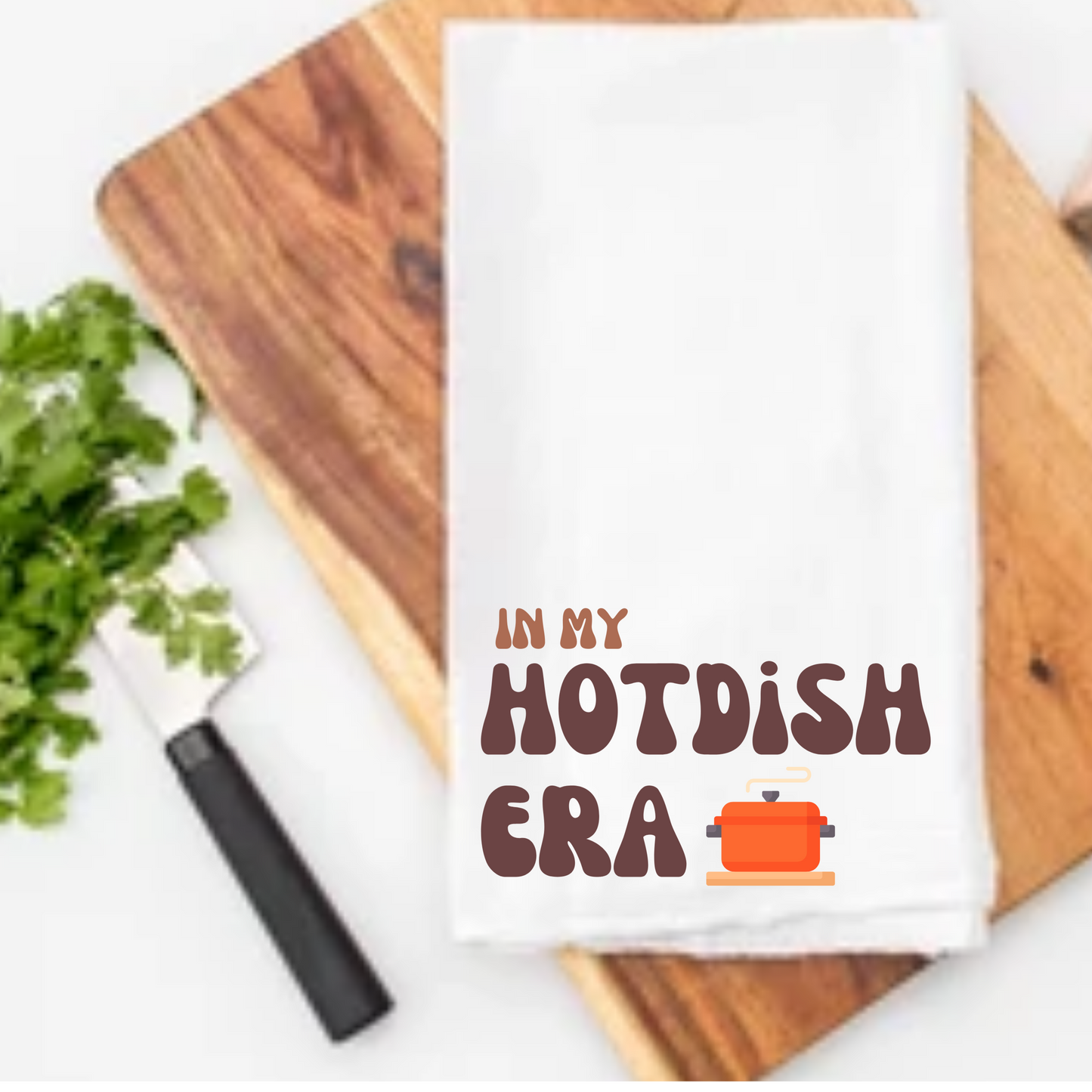 Kitchen Towel - In My Hotdish Era