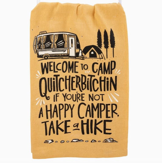 Kitchen Towel- Welcome to Camp Quitcherbitchen