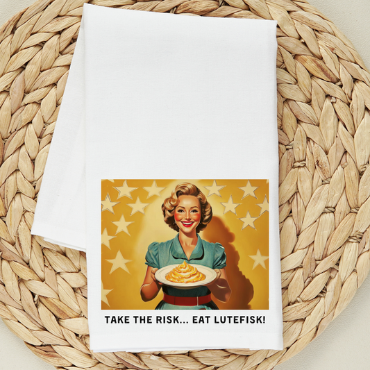 Kitchen Towel - Take the Risk Eat Lutefisk Vintage
