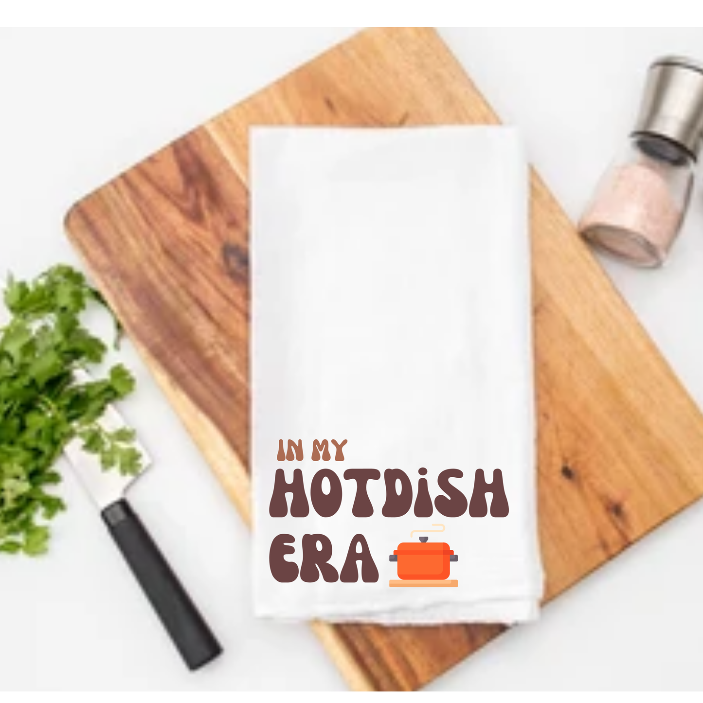 Kitchen Towel - In My Hotdish Era