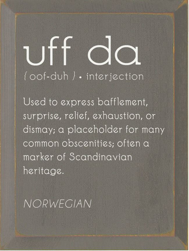 Uff Da Definition Wooden Sign - GRAY